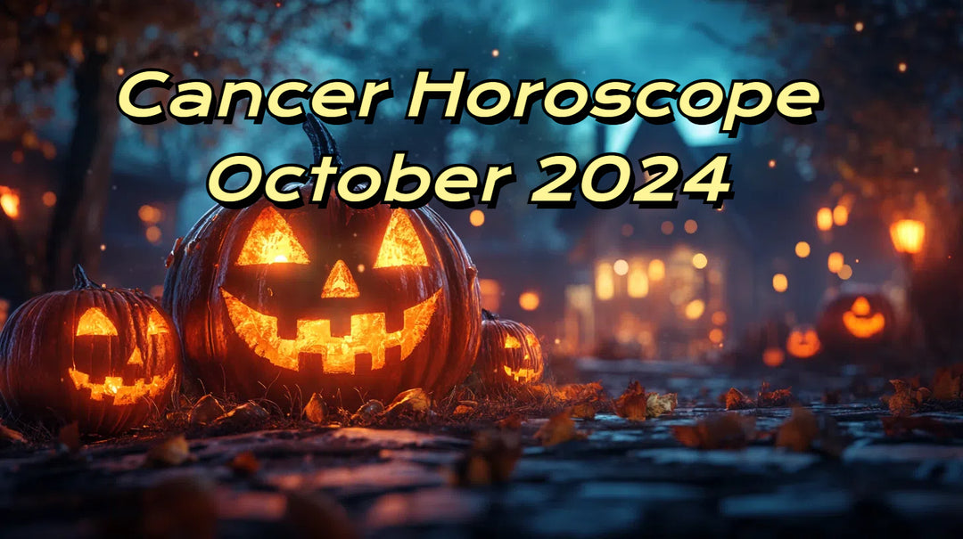 October 2024 Horoscope for Cancer: Love, Career, and Health Insights