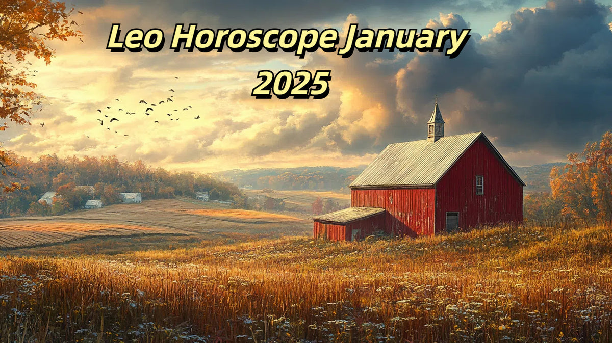 Leo January 2025 Horoscope Love, Career, Finance & Health Predictions